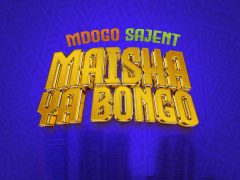 Download AUDIO Mdogo Sajent – MAISHA YA BONGO Mp3 Free